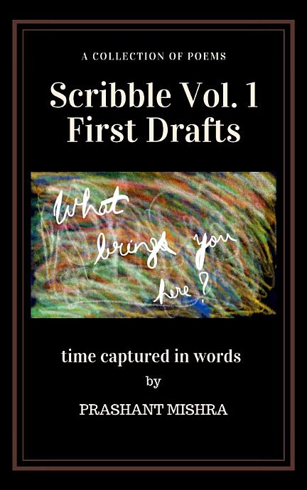 Scribble Vol. 1 First Drafts book by Prashant Mishra